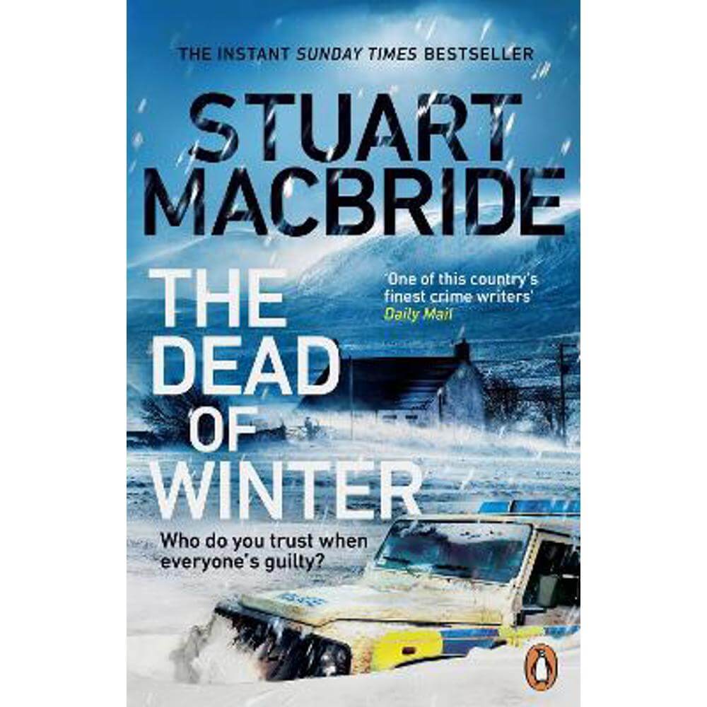 The Dead of Winter: The chilling new thriller from the No. 1 Sunday Times bestselling author of the Logan McRae series (Paperback) - Stuart MacBride